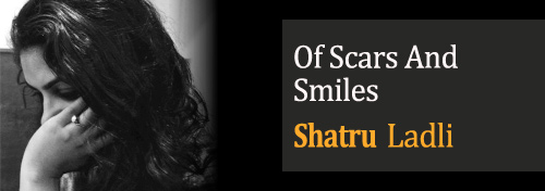 Of Scars and Smiles