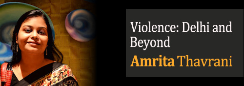 Violence: Delhi and Beyond