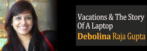 Vacations & The Story Of A Laptop - Being A Work From Home Mom 