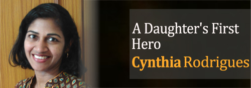 A Daughter's First Hero - Lessons From Father - My Dad My Role Model