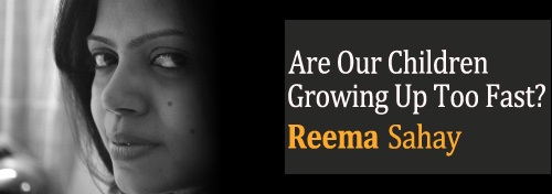 Pressuring Kids - Parents Burdening Children - Are Our Children Growing Up Too Fast?