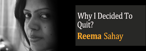 Why I Decided To Quit?