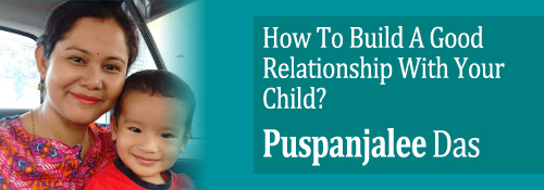 how to build a good relationship with your child