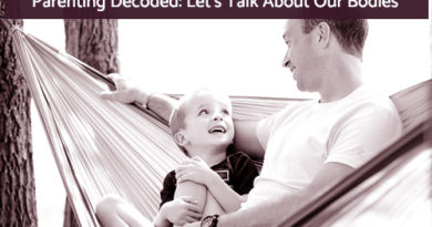 parenting decoded lets talk about our bodies