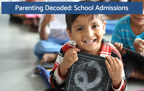 parenting decoded school admissions