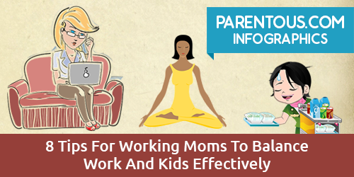 Working Moms, Balance Your Work & Kids More Effectively
